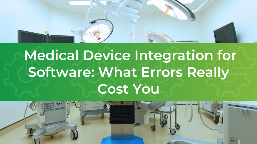 Medical Device Integration for Software