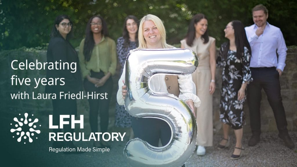 Celebrating five years of LFH Regulatory: a Q&A with Managing Director Laura Friedl-Hirst LFH Regulatory