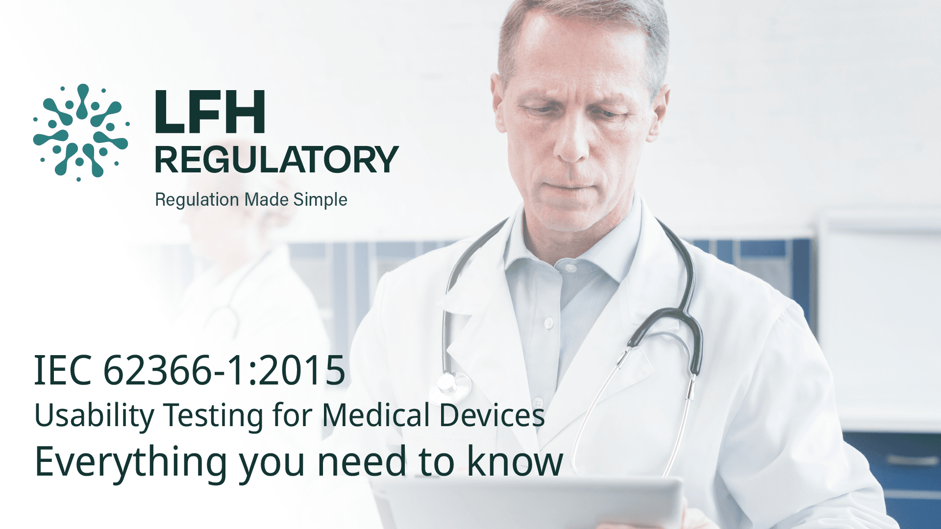 IEC 62366-12015 – Usability Testing for Medical Devices – Everything you need to know