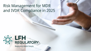 Understand how ISO 14971-based risk management supports MDR and IVDR compliance, from design to post-market surveillance.